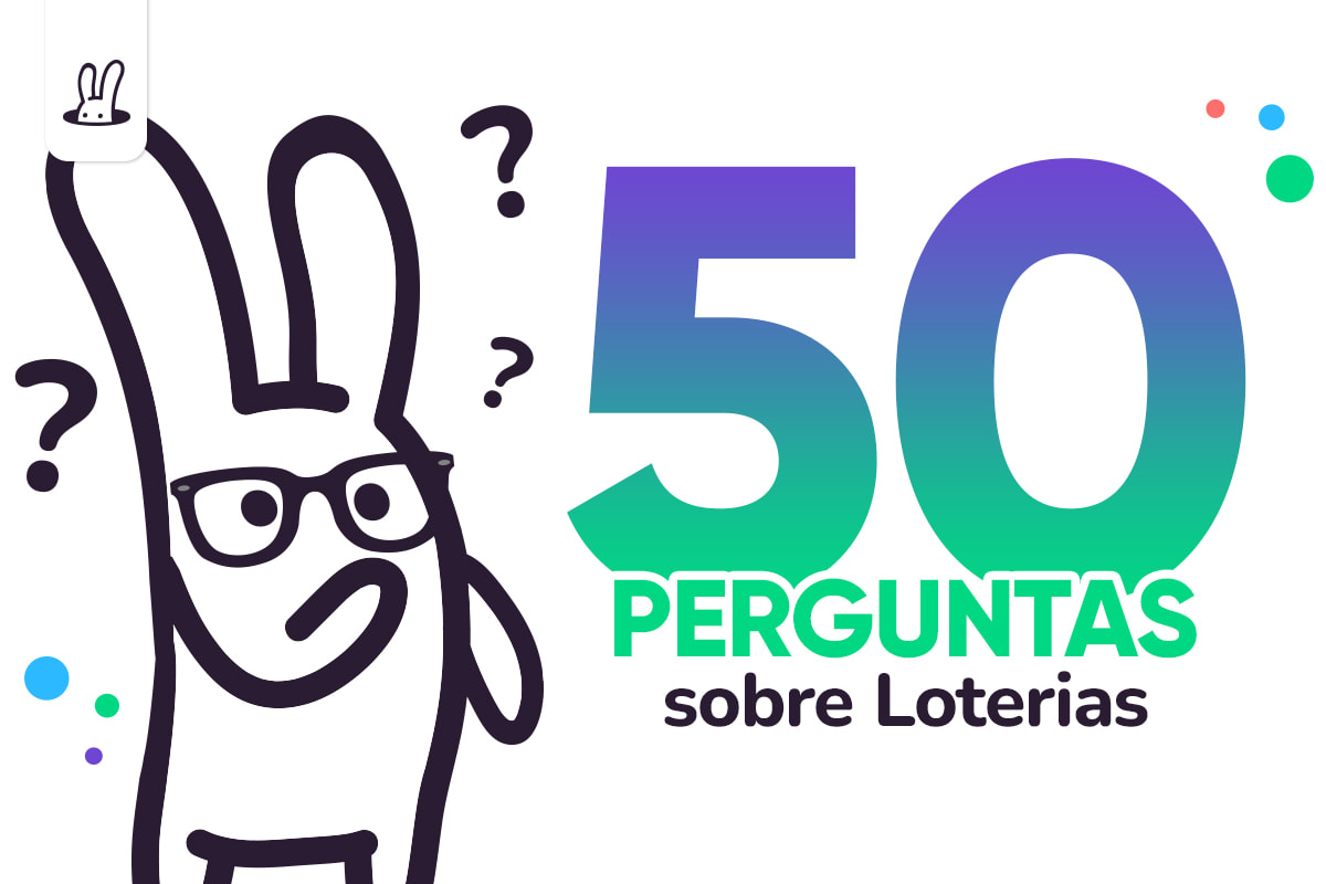 50 perguntas sobre Loterias: tudo o que você precisa saber para apostar com segurança e informação